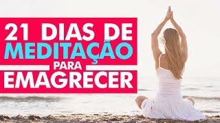 21 DIAS DE MEDITAÇÃO GUIADA PARA VOCÊ EMAGRECER E TER SAÚDE - HO'OPONOPONO - JACIARA PETRY