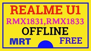 REALME U1|RMX1833|RMX1831|OFFLINE FLASH|FORMAT|PIN UNLOCK|FRP UNLOCK|FREE|MRT|TEST POINT|2019