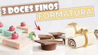 3 DOCES FINOS INCRÍVEIS PARA FORMATURA - Tiago Mauro