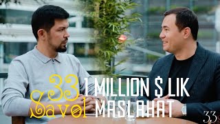 33-savol - 1 million $ lik maslahat