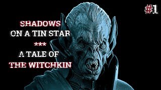 Shadows On A Tin Star #1: A Tale Of The Witchkin | Exclusive Cryptid Series By: Wayne Harbison |