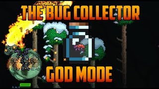 Terraria - God Mode Bug [The Bug Collector]