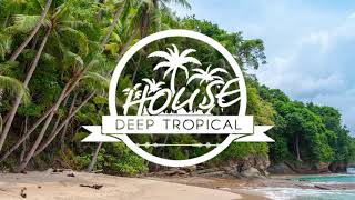 Summer Deep Tropical House Mix #1 (By MKJ) 2019
