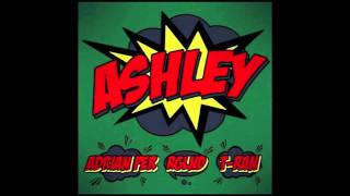 T-Ran - Ashley (Ft RGLND & Adrian Per)