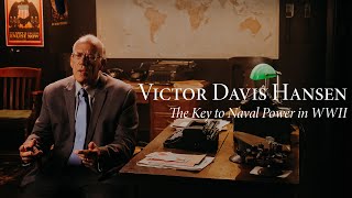 Victor Davis Hansen | The Key to Naval Power in World War II