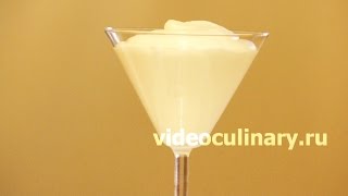 Крем Бавария - Рецепт Бабушки Эммы