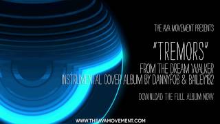 Angels and Airwaves - Tremors (The Dream walker instrumental cover album)