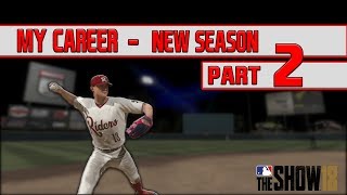 MLB 18 Road to the Show - Part 2 - New season