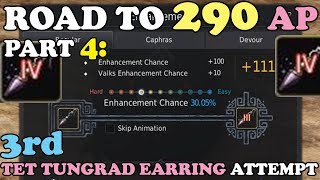BDO - Road To 290 AP Part 4: The 3rd TET Tungrad Earring attempt WITHOUT BACKUP