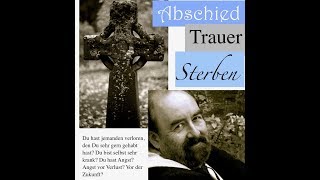 Abschied, Trauer, Sterben, Tod ---  Folge 11 --- TheraThiel