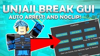[UNJAILBREAK] UPDATED JAILBREAK GUI (Working) AUTO ARREST, NOCLIP, BTOOLS,  AND  MORE! (Dec 29)