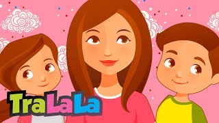 Mama  - Cântece de primăvară pentru copii | TraLaLa