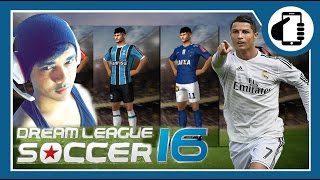 Dream League Soccer 16 - Comprando Cristiano Ronaldo/Kit times BR 2016 peça o seu
