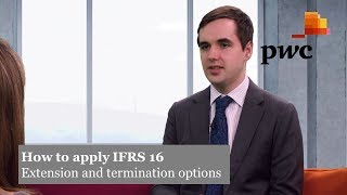 PwC's How to apply IFRS 16 - 5. Extension and termination options