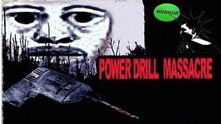 Power Drill Massacre - в поисках Survival Horror #1 of PUNKoff