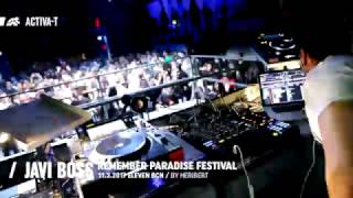 Javi Boss / REMEMBER PARADISE FESTIVAL (11.3.2017)