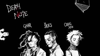 Gnar x Lil Skies x Craig Xen - Death Note (Clean)