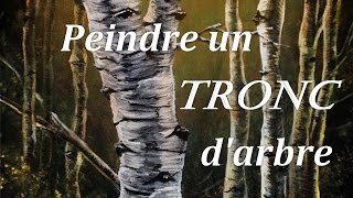Comment peindre un tronc d'arbre ? [Acrylique]