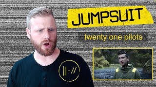 twenty one pilots - Jumpsuit | Reaction + Analysis