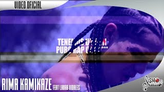 RIMA KAMIKAZE / MANIAKO VIDEO / Feat. / LAURA VIDALES SISMO RECORDS