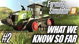Farming Simulator 19 | What We Know So Far #2