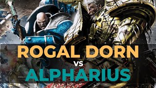 ROGAL DORN VS ALPHARIUS - Warhammer 40k