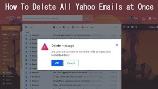 How To Delete All Yahoo Emails at Once in Few Minutes