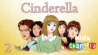 Cinderella - Episode 2 - Animated Series | Kids Channel Network