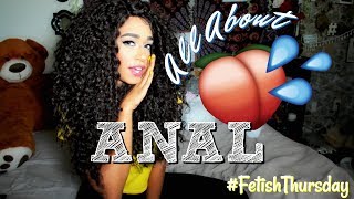 Fetish Thursday - Anal
