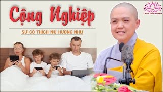 Cộng Nghiệp - Sư Cô Thích Nữ Hương Nhũ