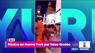 Pánico en Nueva York por falsa alarma de tiroteo | Noticias con Yuriria Sierra