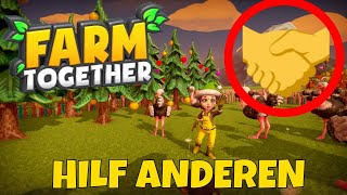 FARM TOGETHER Desswegen solltest du anderen Helfen #03 Lets Play Gameplay Farm Together Deutsch