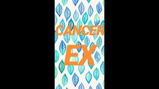 CANCER - Tarot Amor sobre tu EX del 1 al 15 de SEPTIEMBRE