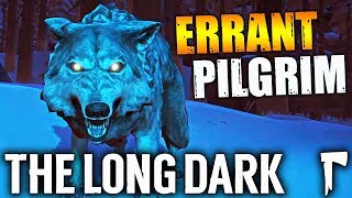 БОЛЬШОЕ ОБНОВЛЕНИЕ В THE LONG DARK (ERRANT PILGRIM) - НОВАЯ КАРТА "БЛЕДНАЯ БУХТА" (стрим) #1