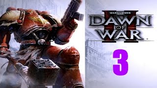 Прохождение Warhammer 40000: Dawn of War 2 {Серия 3}