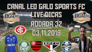 # LIVE DICAS  RODADA 32 - CARTOLA FC 2018 TIME PRINCIPAL 2565.06 PONTOS NACIONAL# LIGA DOS YOUTUBERS