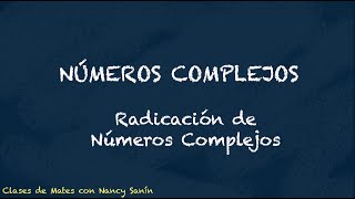 Radicación de Números Complejos