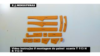 VÍDEO (13) INSTRUÇÃO DE MONTAGEM DO PAINEL SCANIA T113H E R 113H