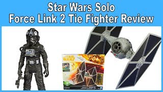 Star Wars Solo Force Link 2 Tie Fighter Review