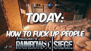 How to fuck up people - RAINBOW SIX SIEGE #2- Ranked Bullshit
