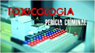 Toxicologia - Perícia Criminal - ASBAC Sindicato BA