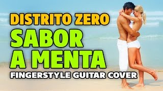 Distrito Zero – Sabor a menta (fingerstyle guitar, bachata)