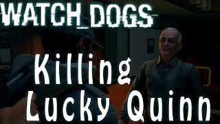 Watch Dogs Killing Lucky Quinn