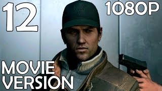 Watch Dogs: Movie Version - Part 12 -  Saving Nicky (PC 1080p Full Movie All Cutscenes)