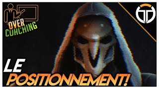 ►OVERCOACHING #28 : ATTENTION AU POSITIONNEMENT!!!◄ OVERWATCH FR