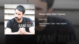 Nazya Neke (Naz Yapma)