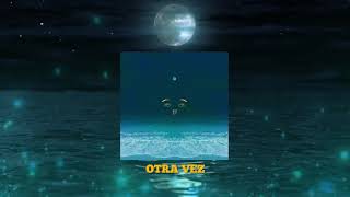 Otra vez - Reis Belico [Prod. KromoMvp]