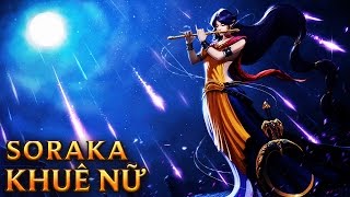 Soraka Khuê Nữ - Divine Soraka - Skins lol