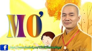 Bạn đã "MƠ" - Pháp thoại Thầy Thích Thiện Xuân mới nhất