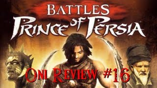 Oni Review #16 - Battles of Prince of Persia
